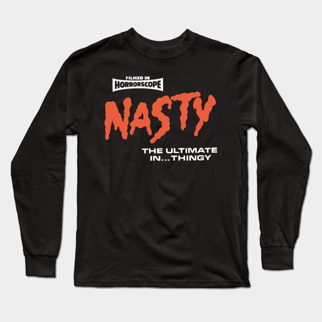 Nasty Long Sleeve T-Shirt by GiMETZCO!